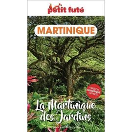 Petit Futé La Martinique Des Jardins