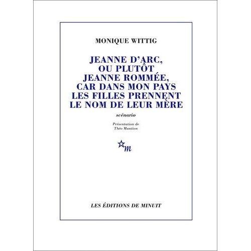 Jeanne D'arc, Ou Plutôt Jeanne Rommée, Car Dans Mon Pays Les Filles Prennent Le Nom De Leur Mère