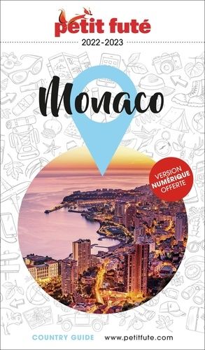 Petit Futé Monaco - Country Guide 2022-2023