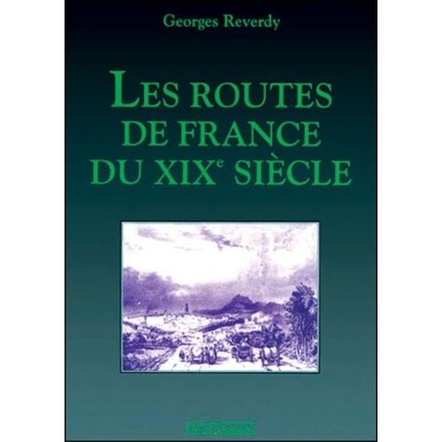 Les Routes De France Du Xixe Siècle