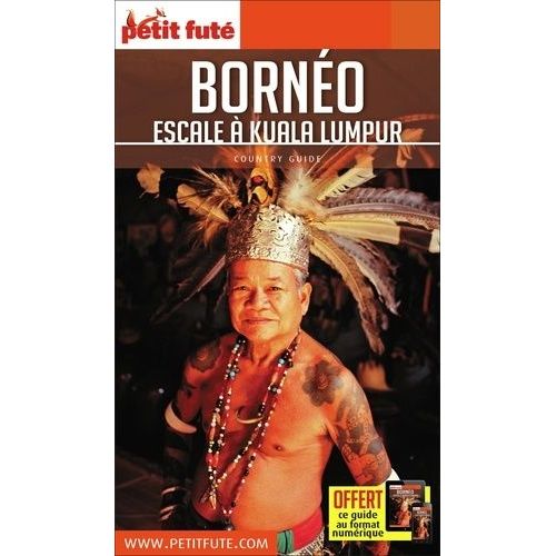 Petit Futé Bornéo - Escale À Kuala Lumpur - Country Guide 2018