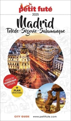 Petit Futé Madrid - Tolède, Ségovie, Salamanque (1 Plan Détachable) - City Guide 2025