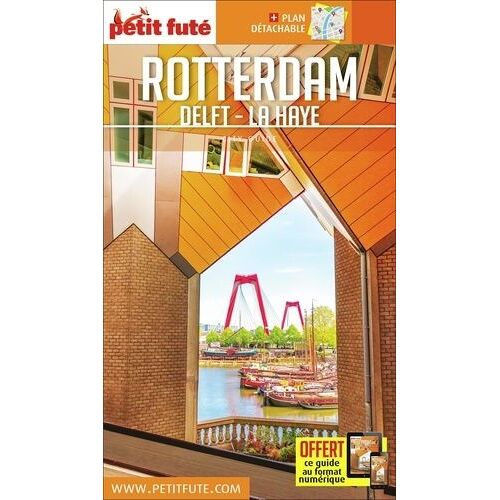 Petit Futé Rotterdam - Delft - La Haye (1 Plan Détachable) - City Guide 2019