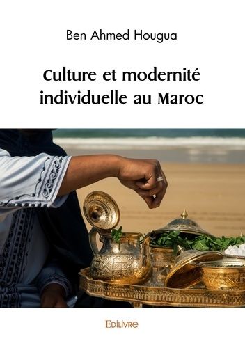 Culture Et Modernité Individuelle Au Maroc