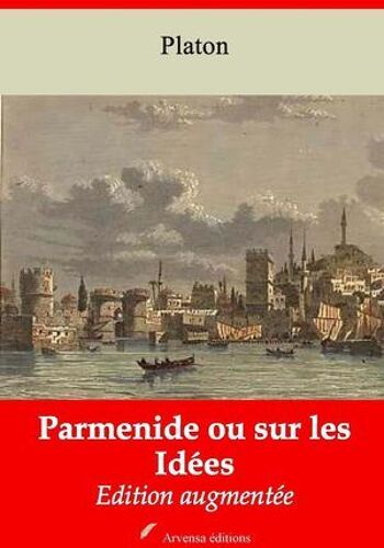 Parmenide Ou Sur Les Idées - Suivi D'annexes