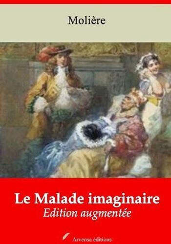 Le Malade Imaginaire - Suivi D'annexes