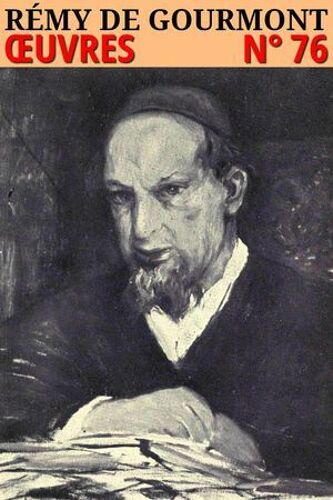 Rémy De Gourmont - Oeuvres