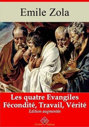 Les Quatre Evangiles - Les 3 Volumes : Fécondité, Travail, Vérité - Suivi D'annexes
