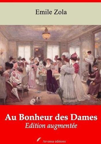 Au Bonheur Des Dames - Suivi D'annexes