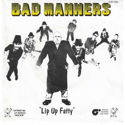 Bad Manners (Buster Bloodvessel, Martin Stewart, Andrew Marson, ...) : Lip Up Fatty (Bad Manners) 2'46 / Wooly Bully (Domingo Samudio) 3'09