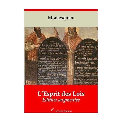 De L'esprit Des Lois - Suivi D'annexes