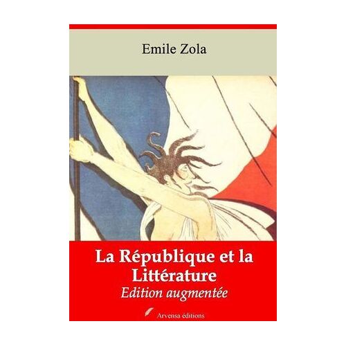 La République Et La Littérature - Suivi D'annexes