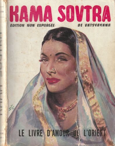 Kama Soutra, De Vatsyayana, Édition Non Expurgée