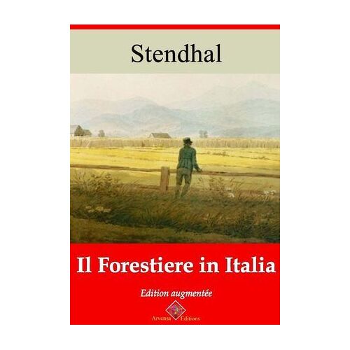 Il Forestiere In Italia - Suivi D'annexes