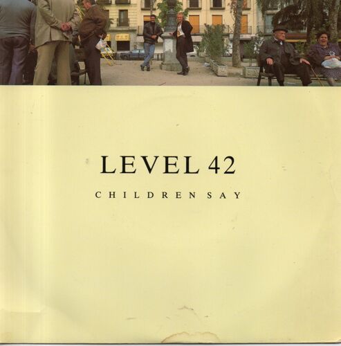 Level 42 "Children Say" Vinyle 45 T 17 Cm - Single - Polydor Records Ltd (London) - 1987