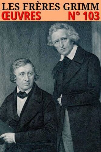 Les Frères Grimm - Oeuvres