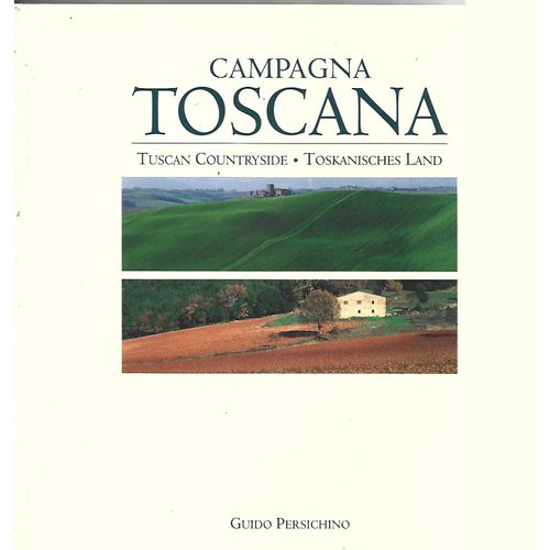 Campagna Toscana-Tuscan Countryside-Toskanisches Land