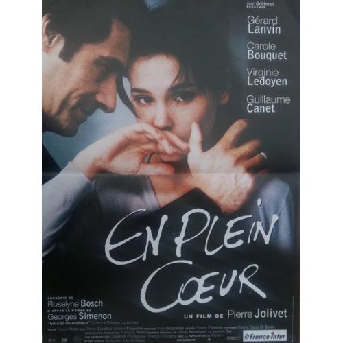 En Plein Coeur - Affiche Originale De Cinéma - Format 40x60 Cm - Un Film De Pierre Jolivet Avec Gérard Lanvin, Carole Bouquet, Virginie Ledoyen, Guillaume Canet, Aurélie Verillon - Année 1998