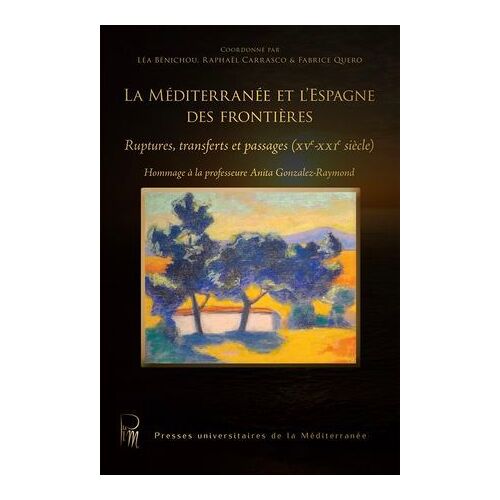 La Méditerranée Et L'espagne Des Frontières