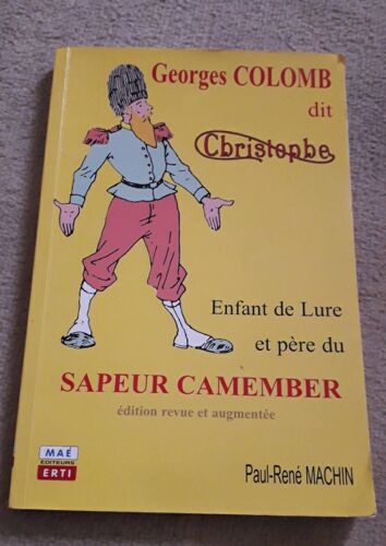 Georges Colomb Dit Christophe Sapeur Camember
