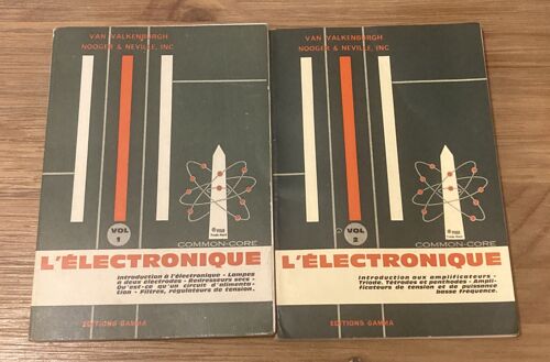 L'Électronique - Volumes 1 Et 2 - Editions Gamma - 1963 - Van Valkenburgh