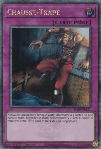 Chausse Trappe - Ra04-Fr121 - Quarter Century Rare 25th - Yu-Gi-Oh ! - Chausse Trape