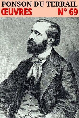 Pierre Alexis Ponson Du Terrail - Oeuvres