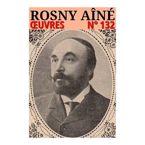 Rosny Aîné - Oeuvres
