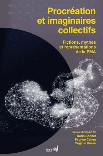 Procréation Et Imaginaires Collectifs