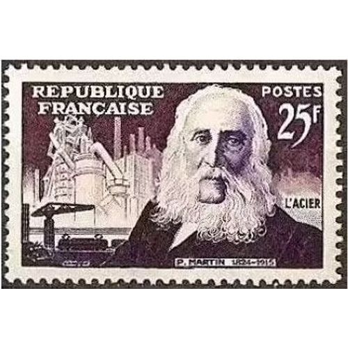 France 1955, Très Beau Timbre Neuf** Luxe Yvert 1016 Série Inventeurs, Pierre Martin, Travaux Sur L'élaboration De L'acier, Inventeur Du "Convertisseur Martin".