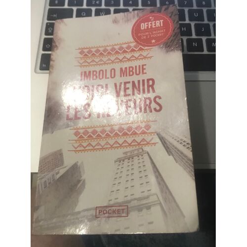 Voici Venir Les Rêveurs Imbolo Mbue