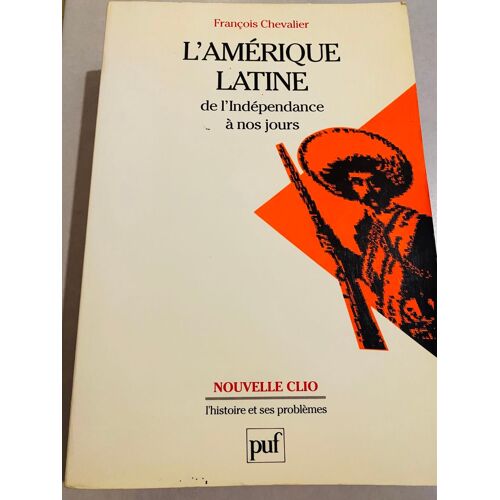 Livre D’Histoire « L’Amerique Latine , De L’Indépendance À Nos Jours