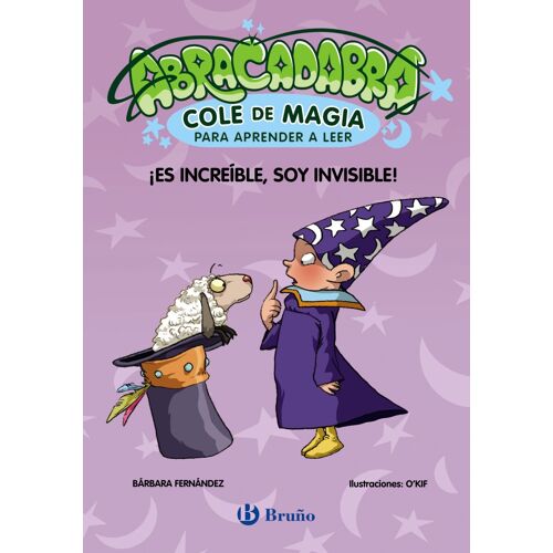 Abracadabra, Cole De Magia Para Aprender A Leer, 4. ¡Es Increíble, Soy Invisible!
