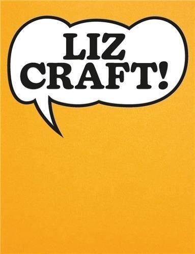 Liz Craft ! - A Monography