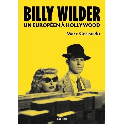 Billy Wilder - Un Européen À Hollywood