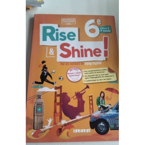 Rise & Shine ! 6° Cycle 3 - 3° Année Didier