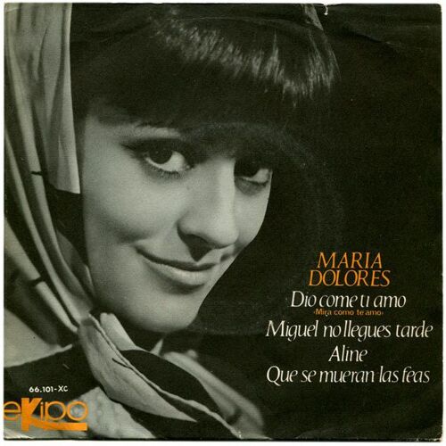 Maria Dolores / Dio Come Ti Amo