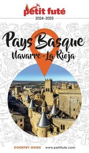 Guide Pays Basque / Navarre - Rioja 2024/2025 Petit Futé