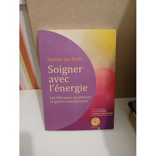 Soigner Avec L'Énergie + Cd Dr Luc Bodin