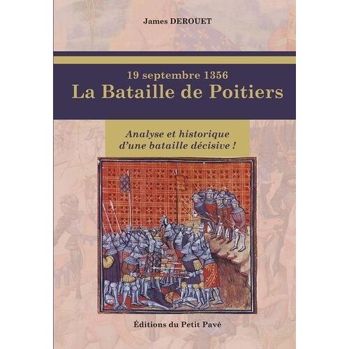 19 Septembre 1356, La Bataille De Poitiers