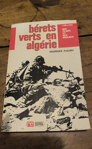 Bérets Verts En Algérie Georges Fleury Rossel Éditions 1973