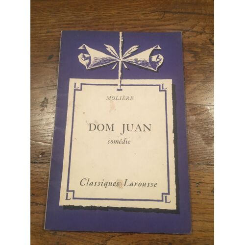 Dom Juan Comédie De Molière / Classiques Larousse