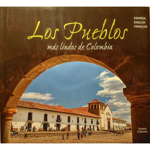 Los Pueblos Más Lindos De Colombia