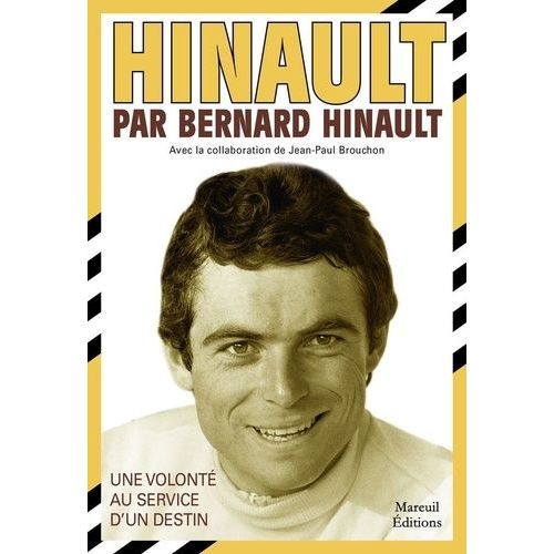 Hinault Par Bernard Hinault - Une Volonté Au Service D'un Destin