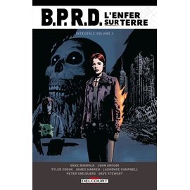 B.P.R.D. L'enfer Sur Terre - Tome 3