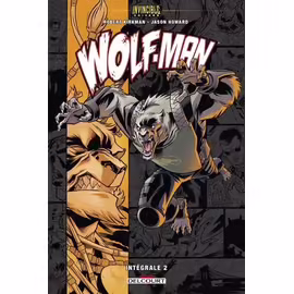 Invincible Univers - Wolf-Man - Tome 2