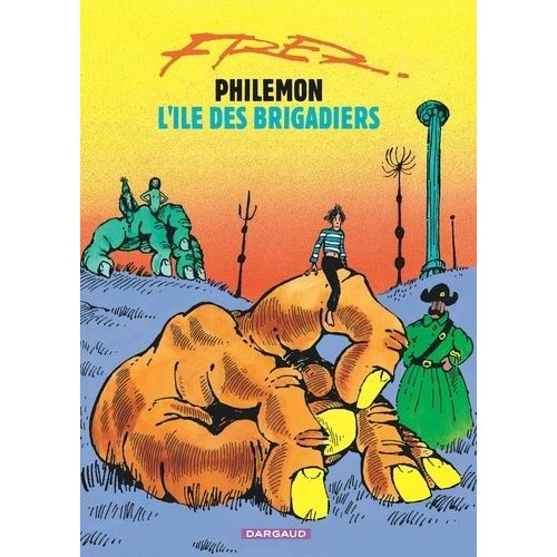 Philémon - Tome 7 - L'île Des Brigadiers