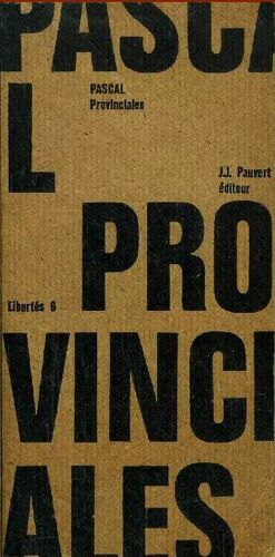 Provinciales - Pascal, Collection "Libertés" Jean-Jacques Pauvert 1964