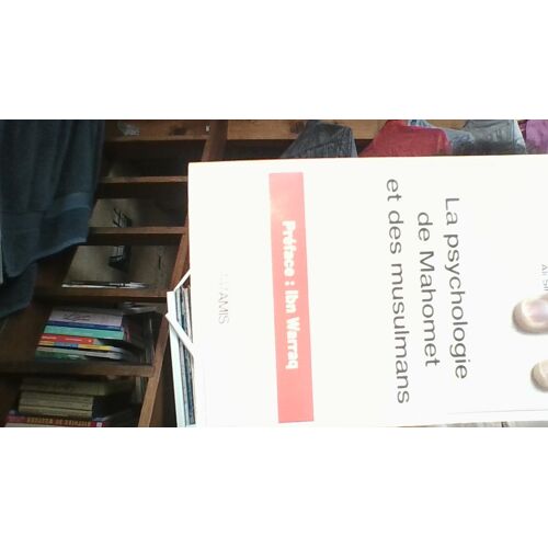 Ali Sina La Psychologie De Mahomet Et Des Musulmans