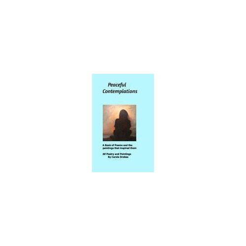 Peaceful Contemplations Paperback Book By Carole Drobes